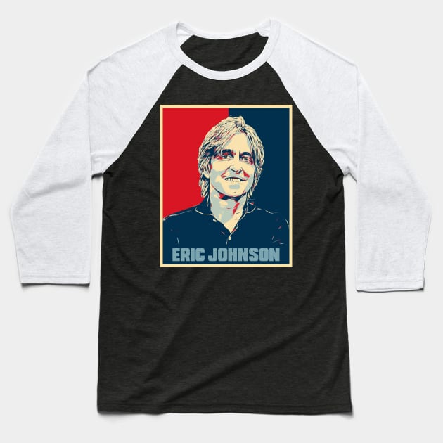 Eric Johnson Hope Poster Art Baseball T-Shirt by Odd Even